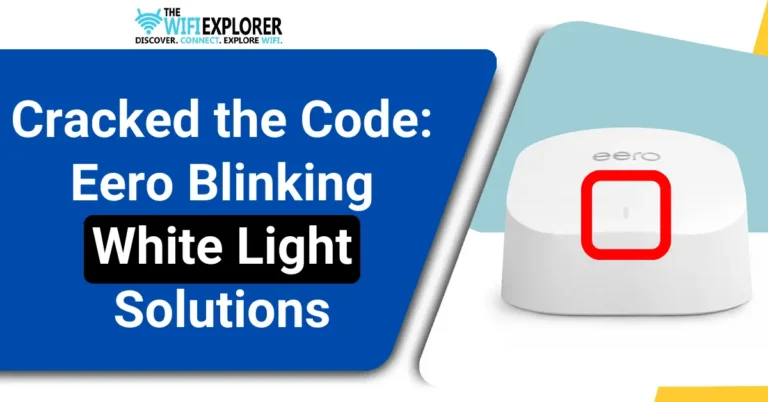 Cracked the Code: Eero Blinking White Light Solutions