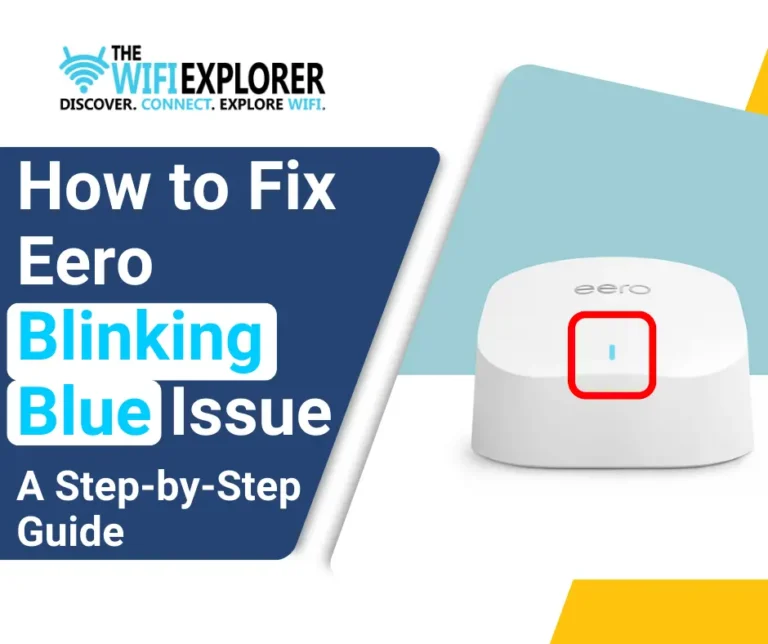 How to Fix Eero Blinking Blue Issue: A Complete Guide (2024)