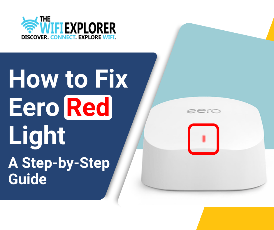 How to Fix Eero Red Light: A Step-by-Step Guide