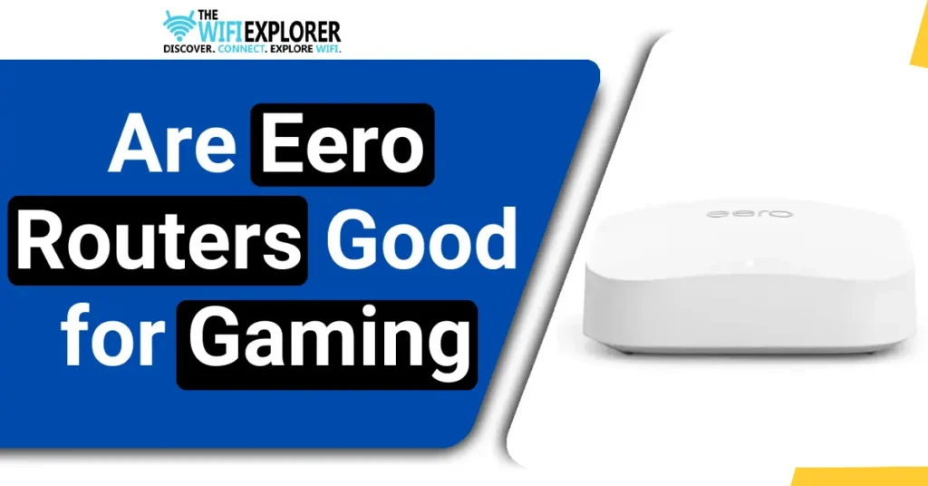 Are Eero routers good for gaming